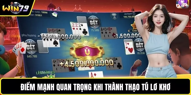 Điểm mạnh quan trọng khi thành thạo tú lơ khơ