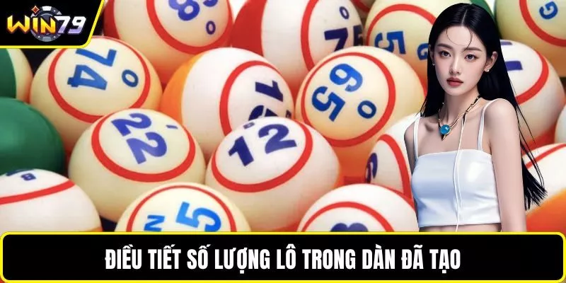 Điều tiết số lượng lô trong dàn đã tạo