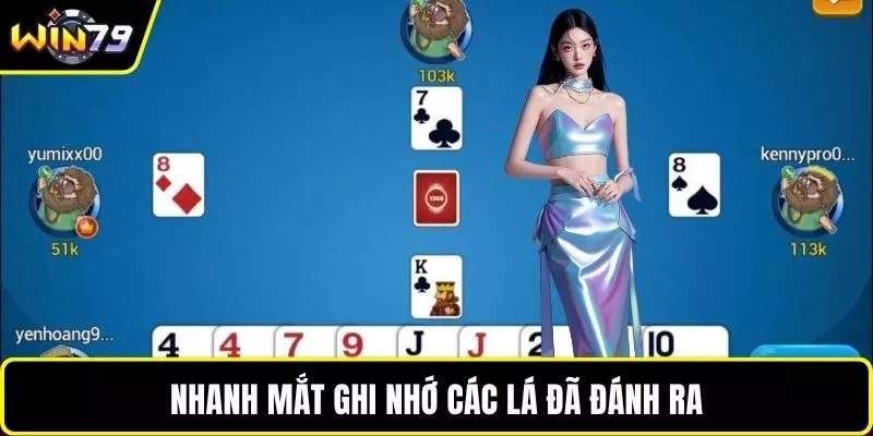 Nhanh mắt ghi nhớ các lá đã đánh ra