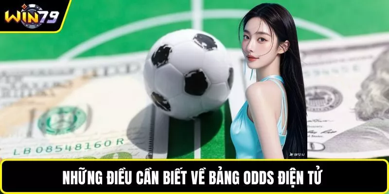Những điều cần biết về bảng Odds điện tử